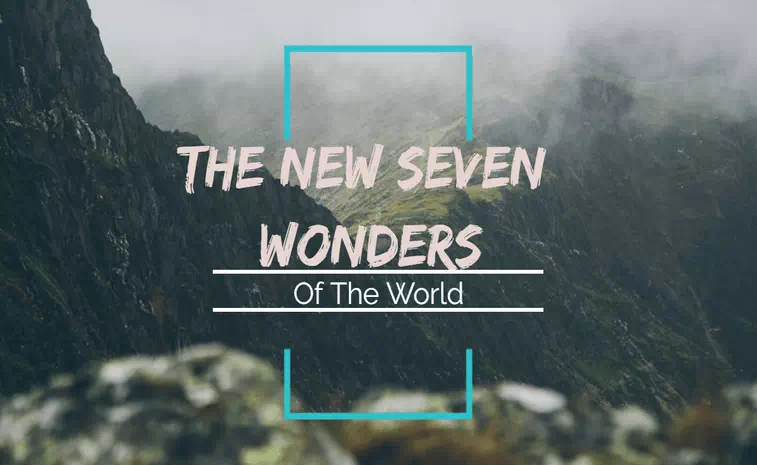 List Of The New Seven Wonders Of The World Pictures With Names